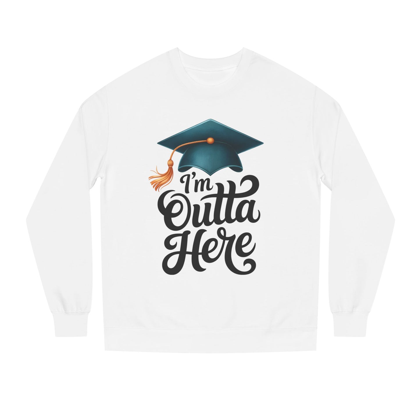 Graduation Crewneck Sweatshirt – “I’m Outta Here” Cap & Tassel Design