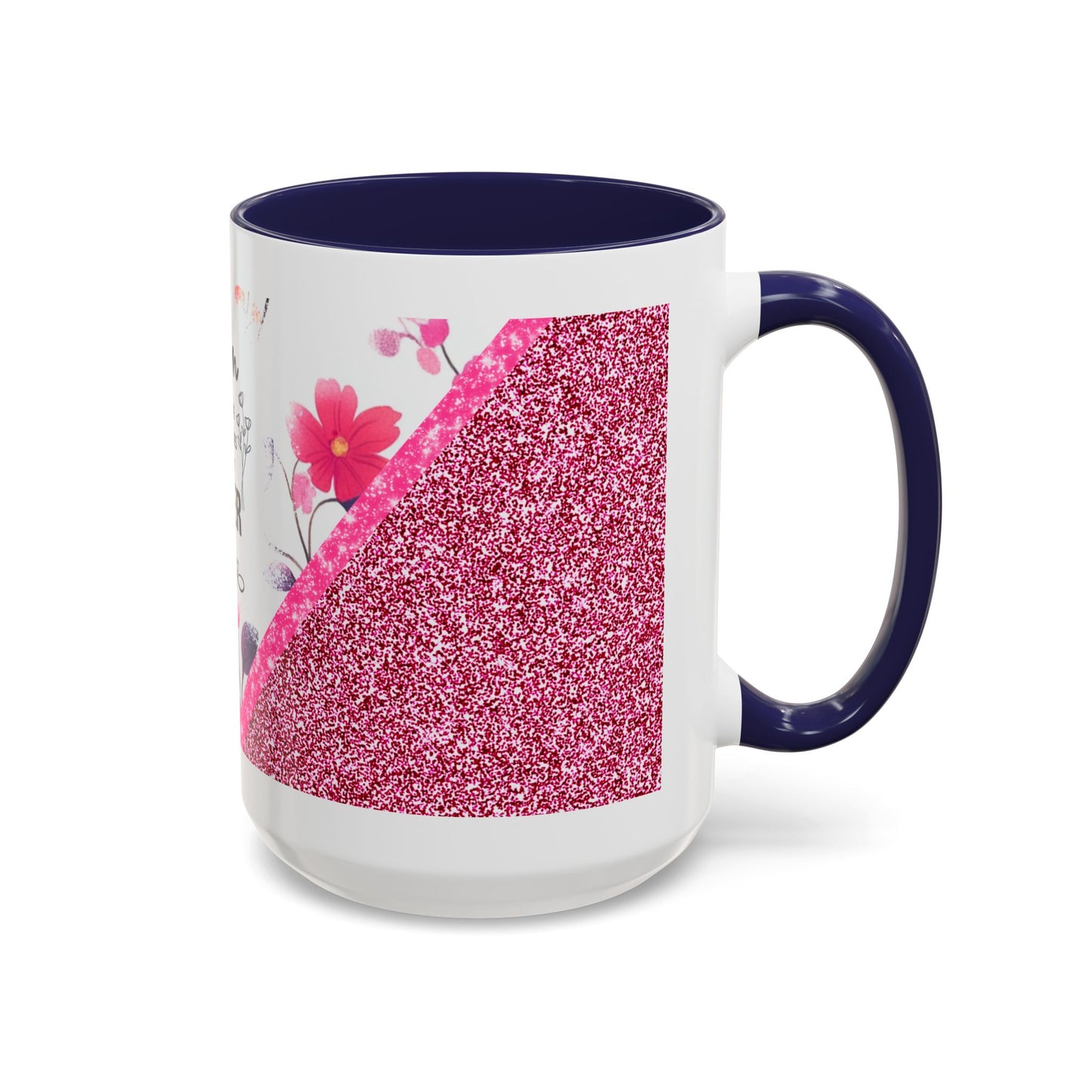 Mom Forever Coffee Mug — "Where Love Always Shines and Truly Never Ends" Floral Accent