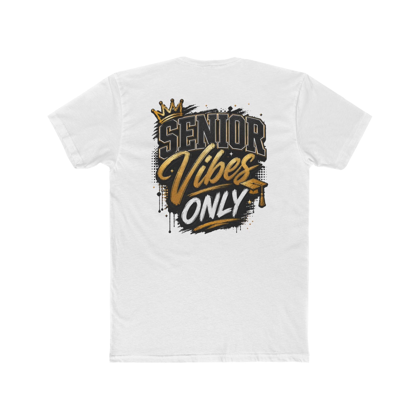 Senior Vibes Only T-Shirt — Class of Grad Graphic Tee
