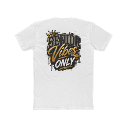 Senior Vibes Only T-Shirt — Class of Grad Graphic Tee