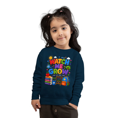 Toddler Sweatshirt — "Watch Me Grow" Back-to-School Kids Pullover