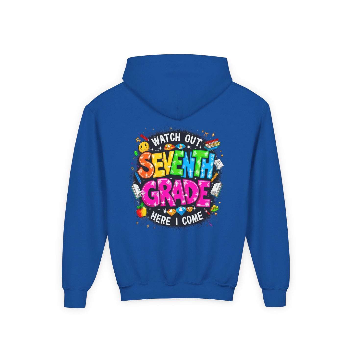 Seventh Grade Hoodie — "Watch Out Seventh Grade Here I Come" Kids Back-to-School Sweatshirt