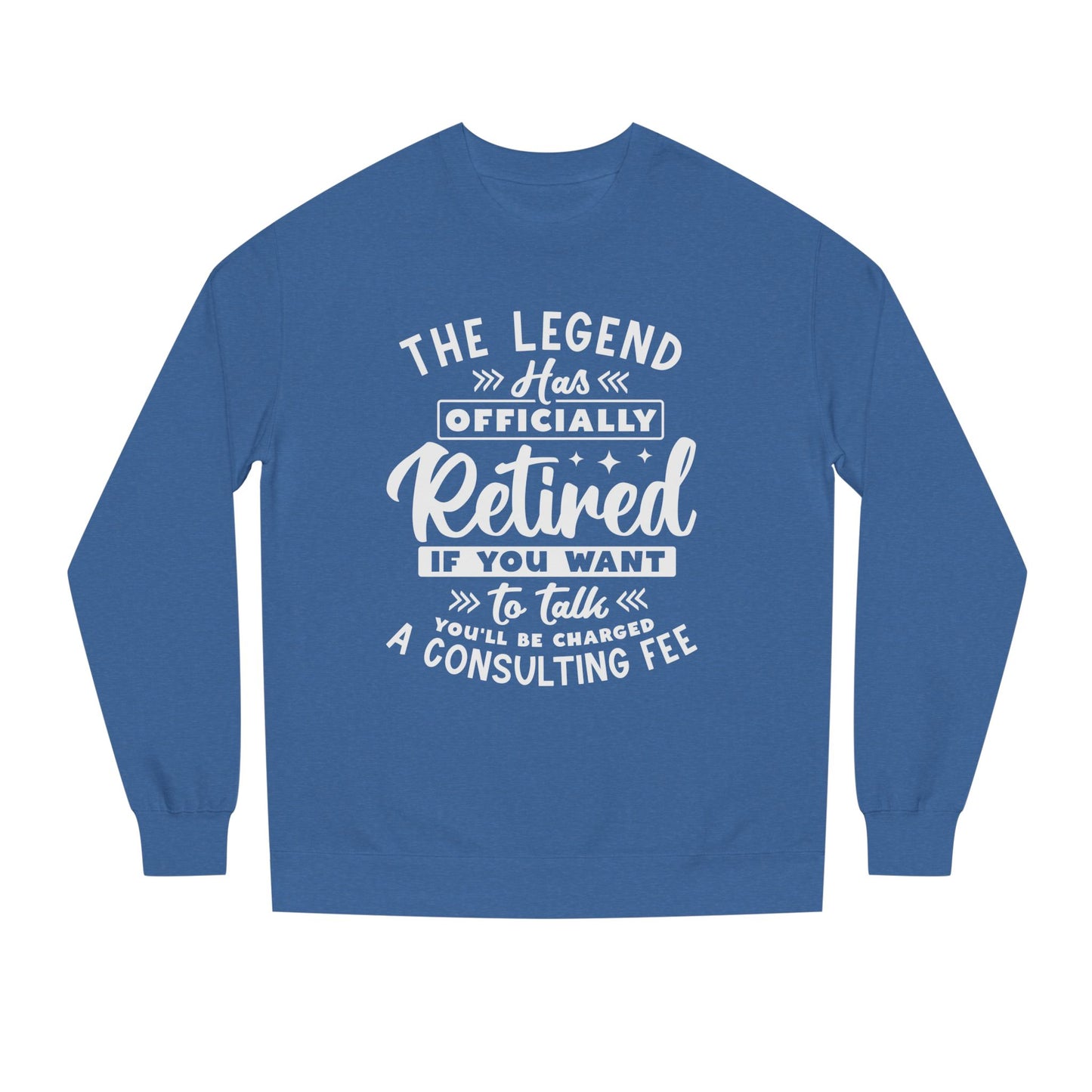 Retired Legend Sweatshirt — "The Legend Has Officially Retired" Retirement Gift