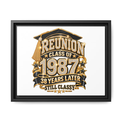 Class of 1987 Reunion Canvas Print — "38 Years Later Still Classy" Framed Art