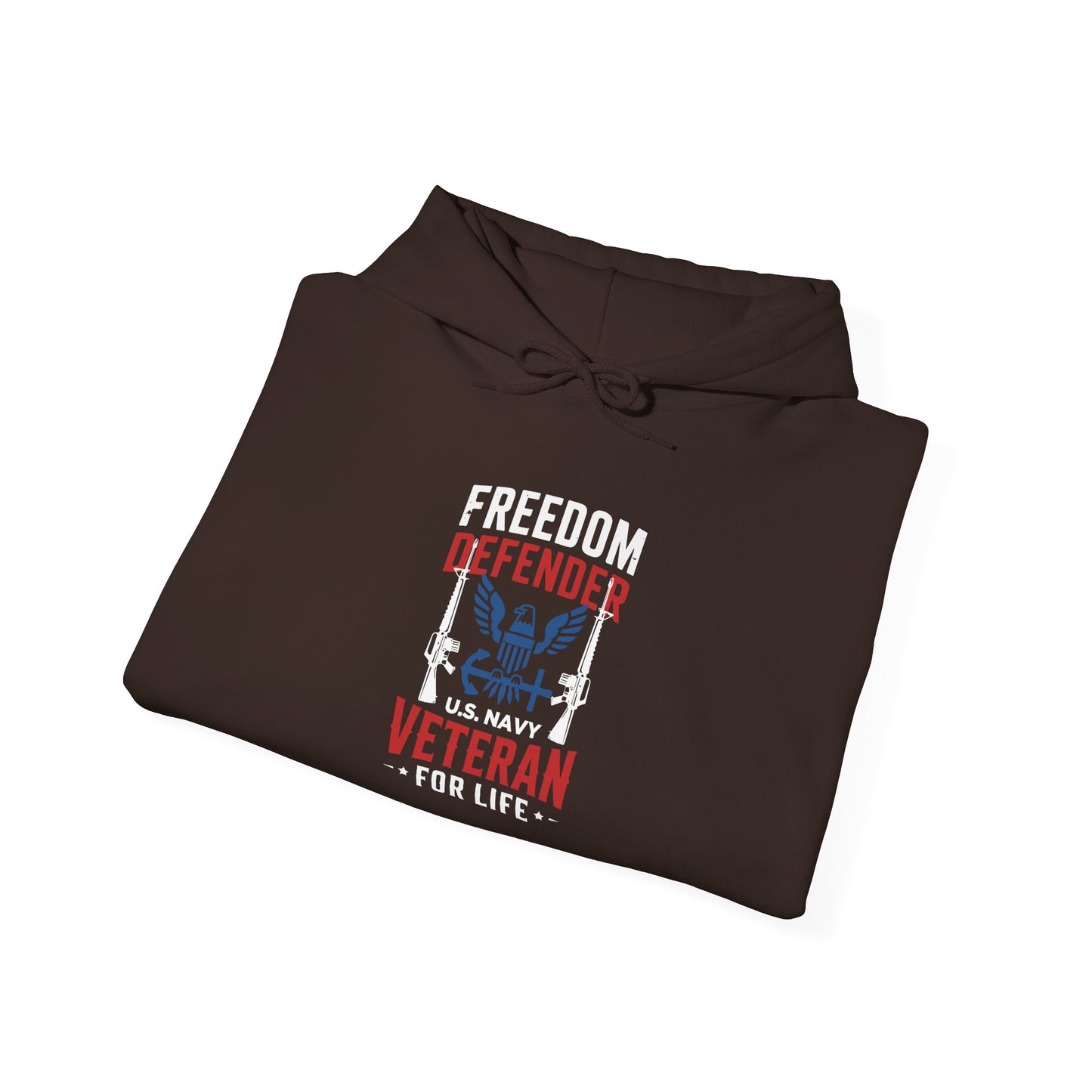 Freedom Defender U.S. Navy Veteran For Life Hoodie
