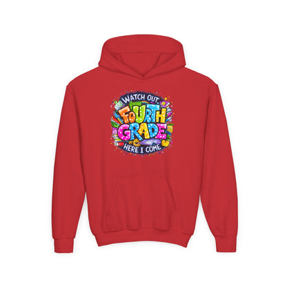 Fourth Grade Hoodie - "Watch Out Fourth Grade Here I Come" Colorful Back-to-School Kids Sweatshirt