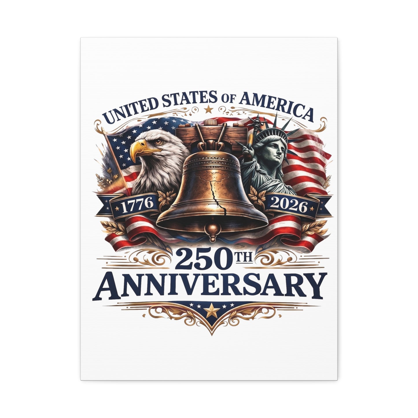 250th Anniversary USA Stretched Canvas – Liberty Bell, Eagle & Statue of Liberty Patriotic Wall Art
