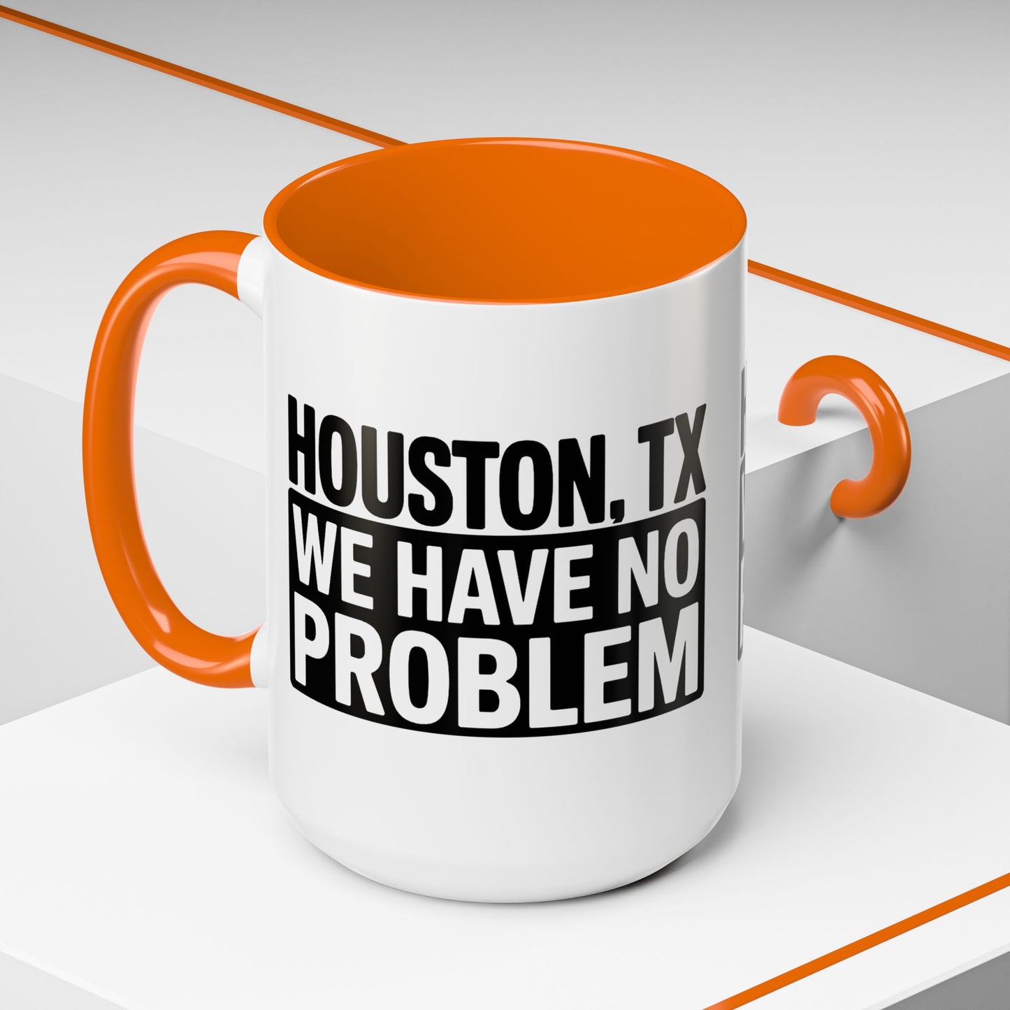 Houston, TX Coffee Mug — 'We Have No Problem' Bold Typography Accent Mug