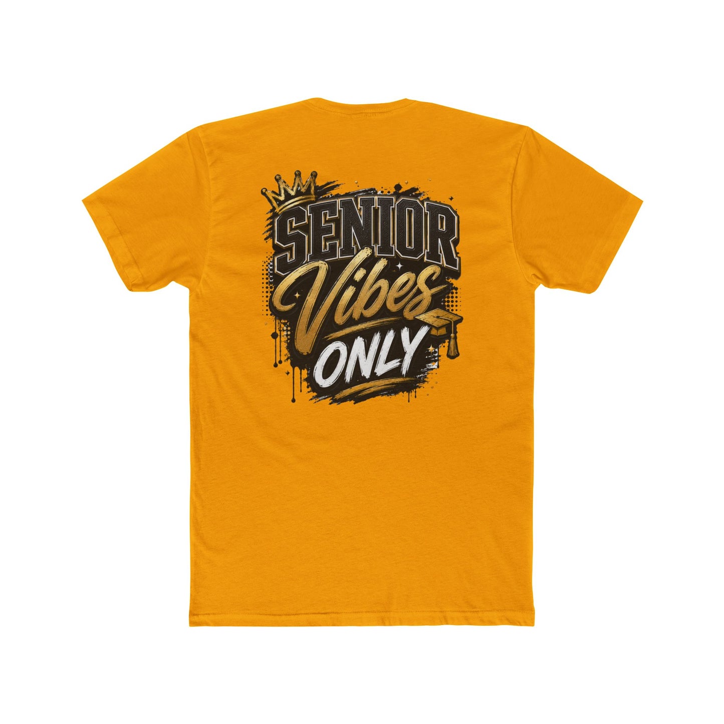 Senior Vibes Only T-Shirt — Class of Grad Graphic Tee