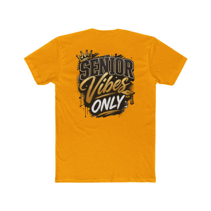 Senior Vibes Only T-Shirt — Class of Grad Graphic Tee