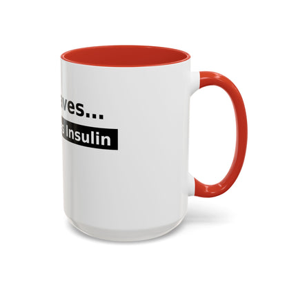 Jesus Saves… and So Does Insulin - Faith & Diabetes Accent Coffee Mug (11/15 oz)
