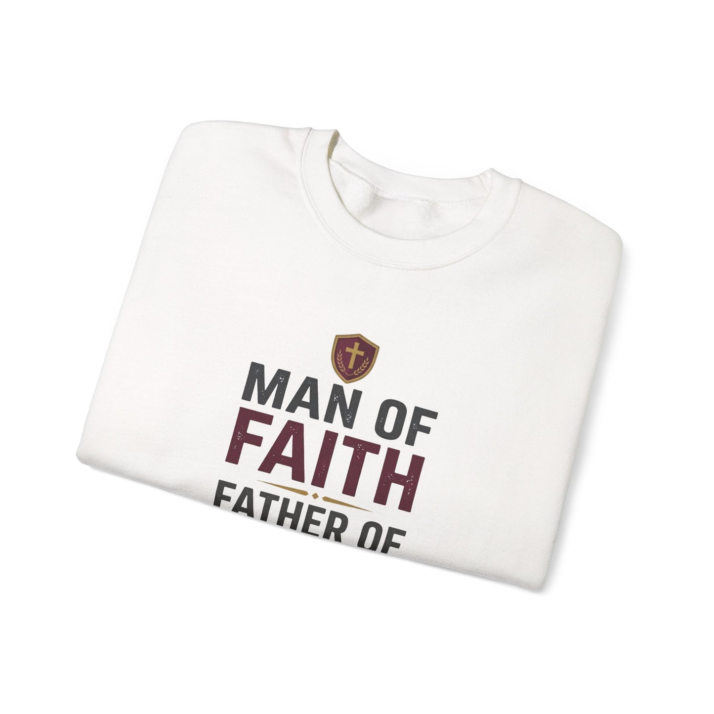 "Man of Faith, Father of Strength" Crewneck Sweatshirt