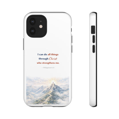 Christian Phone Case – “I Can Do All Things Through Christ” Inspirational Tough Case