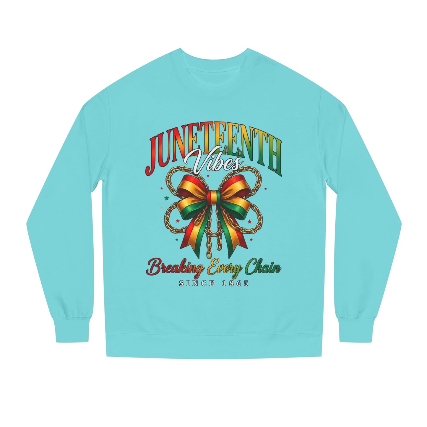 Juneteenth Crewneck Sweatshirt — "Breaking Every Chain" Celebration Pullover
