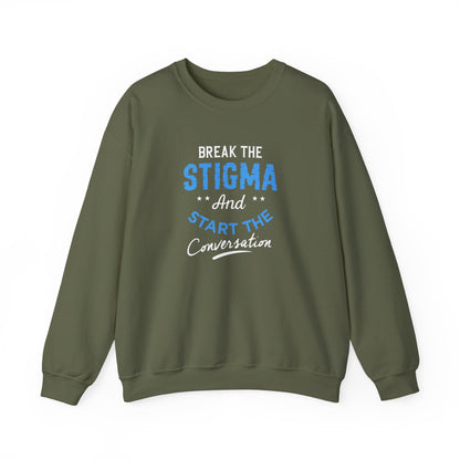 "Break the Stigma and Start the Conversation" Sweatshirt