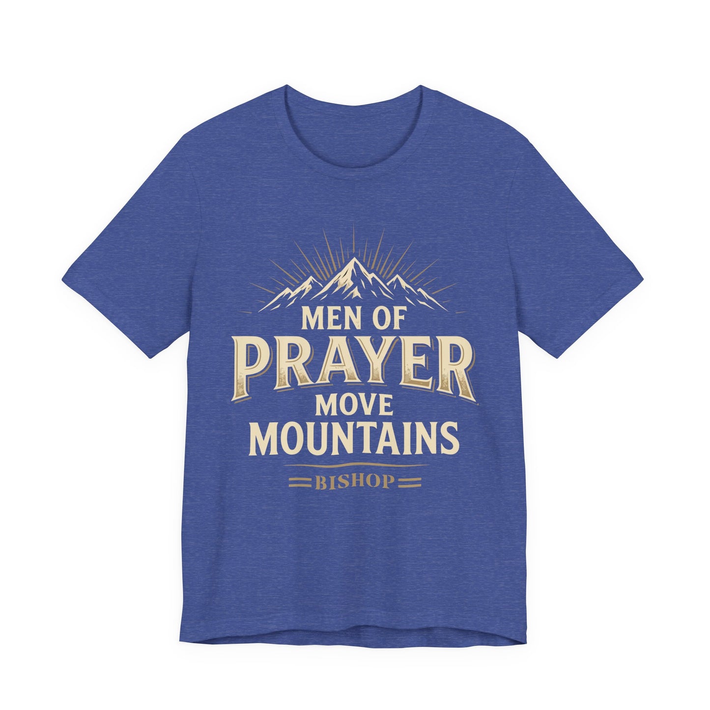 Men of Prayer Move Mountains T‑Shirt
