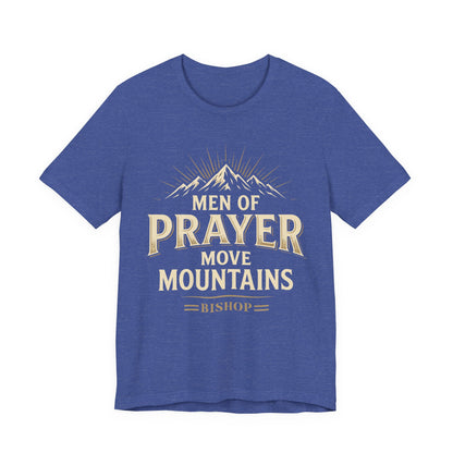 Men of Prayer Move Mountains T‑Shirt