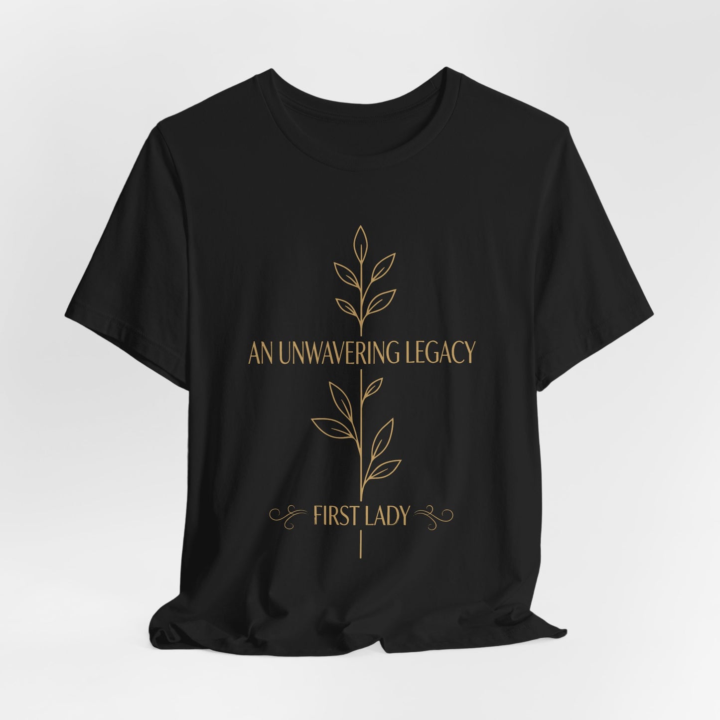 First Lady "An Unwavering Legacy" Tee