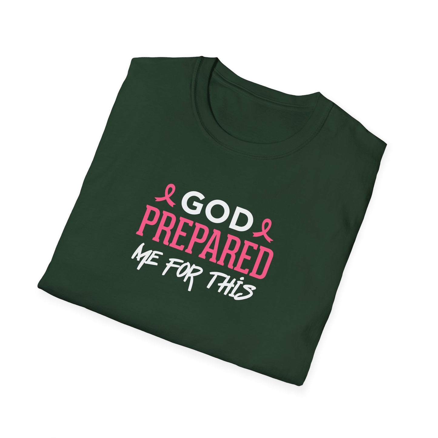 God Prepared Me for This T-Shirt