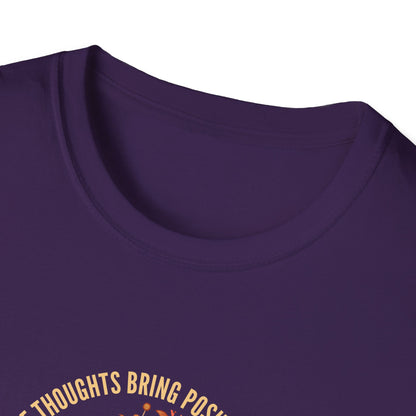 Positive Thoughts Bring Positive Outcomes Butcomes and Negative Thoughts Bring Negatis T-Shirt