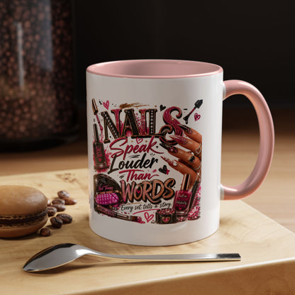 Nails Speak Louder Than Words Accent Coffee Mug — Pink Manicure Beauty Gift (11/15oz)