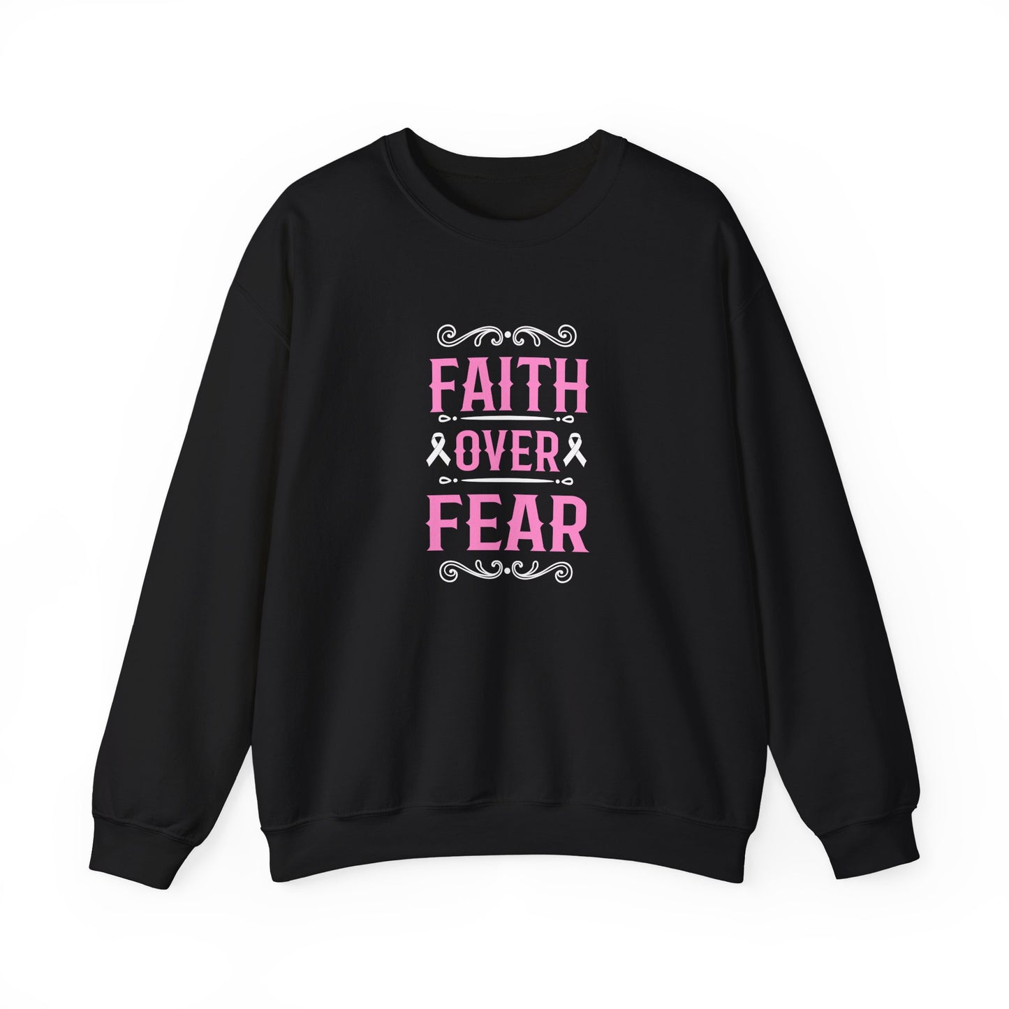 Faith Over Fear Sweatshirt
