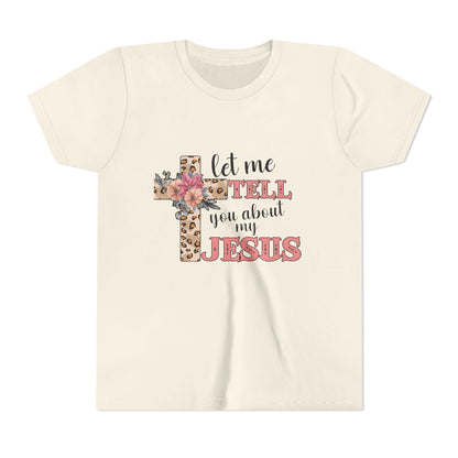 Youth Tee — "Let Me Tell You About My Jesus" Floral Leopard Cross Christian Shirt