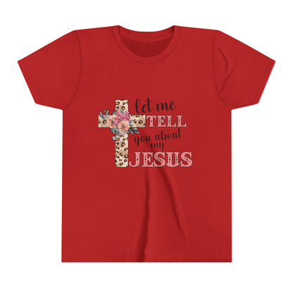 Youth Tee — "Let Me Tell You About My Jesus" Floral Leopard Cross Christian Shirt
