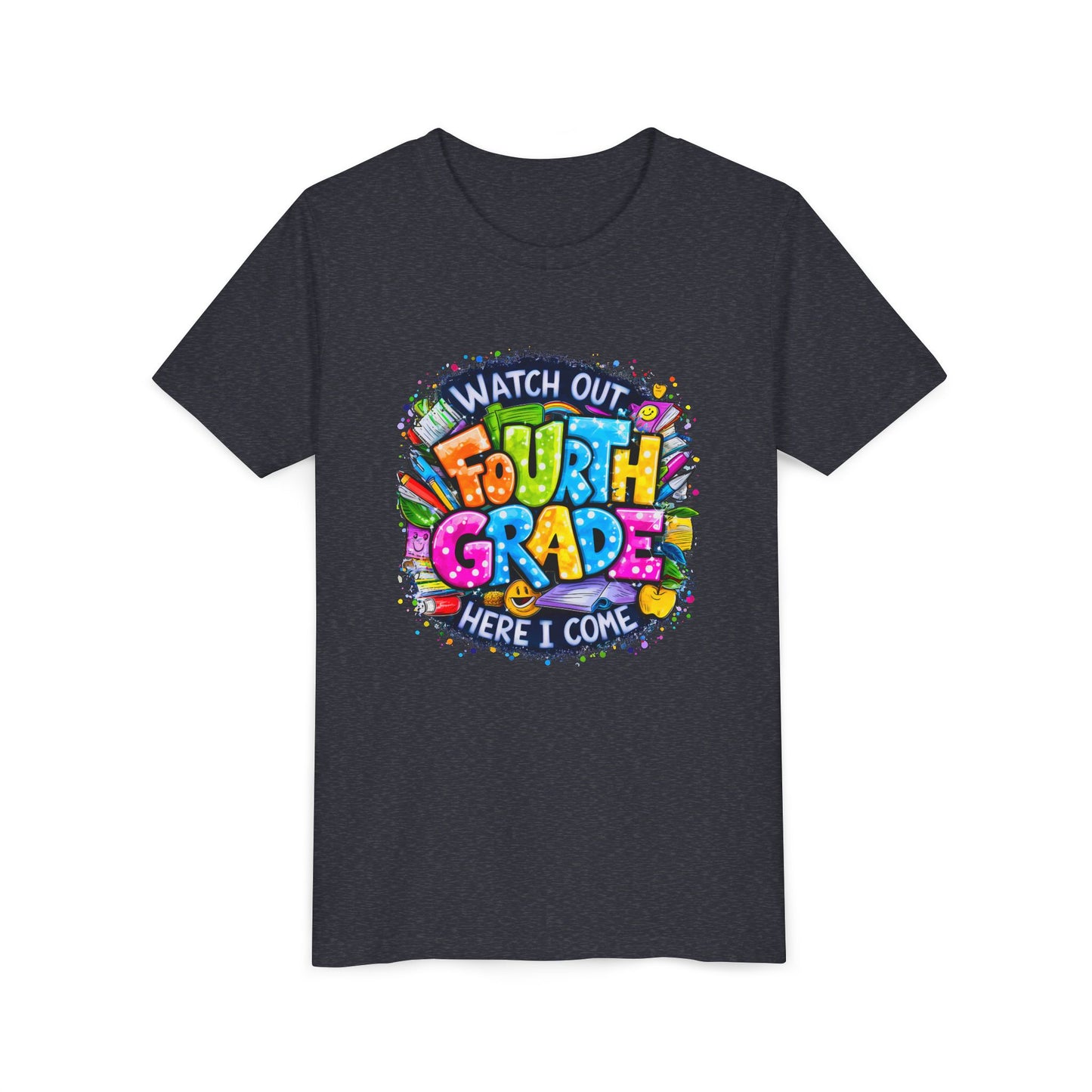 Fourth Grade T-Shirt — "Watch Out Fourth Grade Here I Come" Colorful Kids Back-to-School Tee