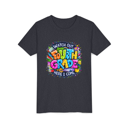 Fourth Grade T-Shirt — "Watch Out Fourth Grade Here I Come" Colorful Kids Back-to-School Tee