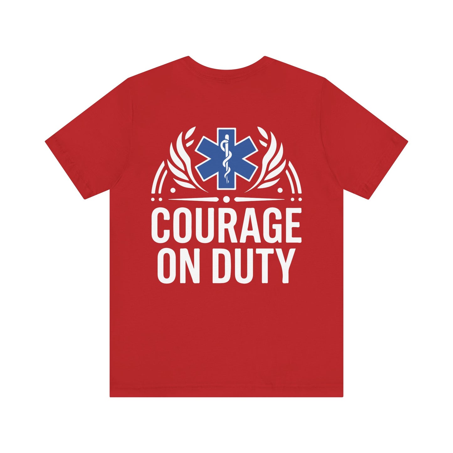 Courage On Duty EMS T-Shirt — Paramedic/EMT Tribute Tee