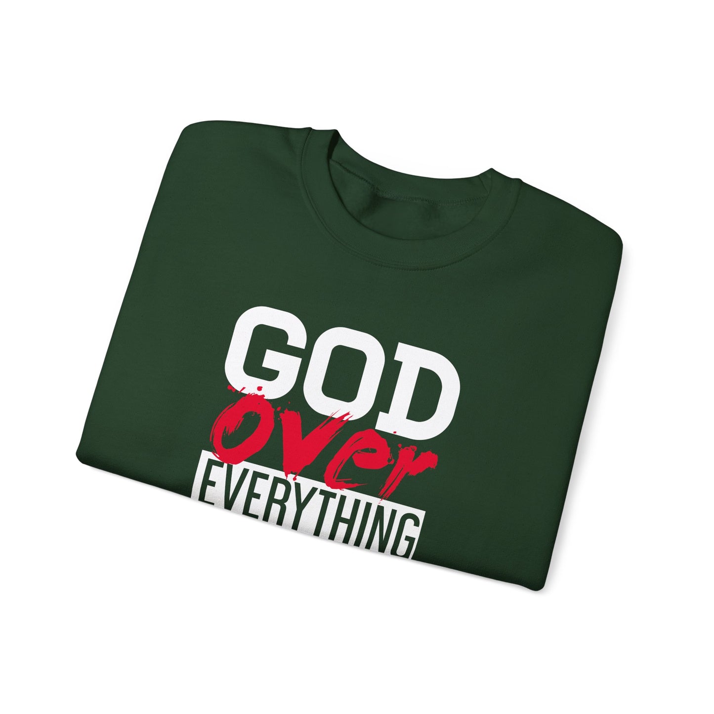 God Over Everything  Sweatshirt