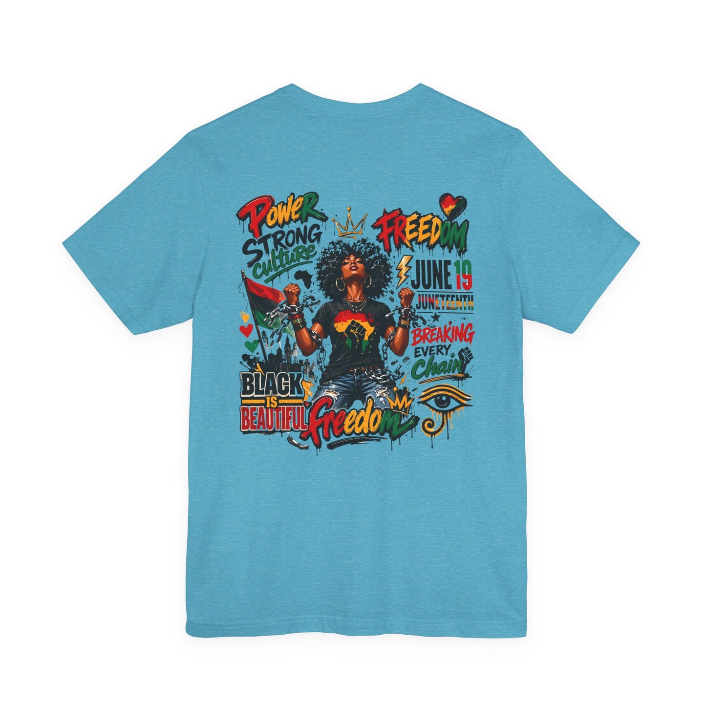 Juneteenth Freedom T-Shirt — Black Is Beautiful Graphic Tee