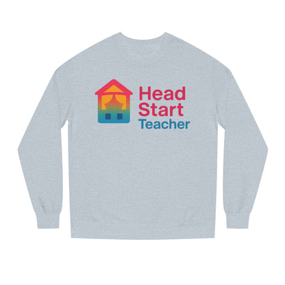 Head Start Teacher Sweatshirt — Preschool Educator Crewneck
