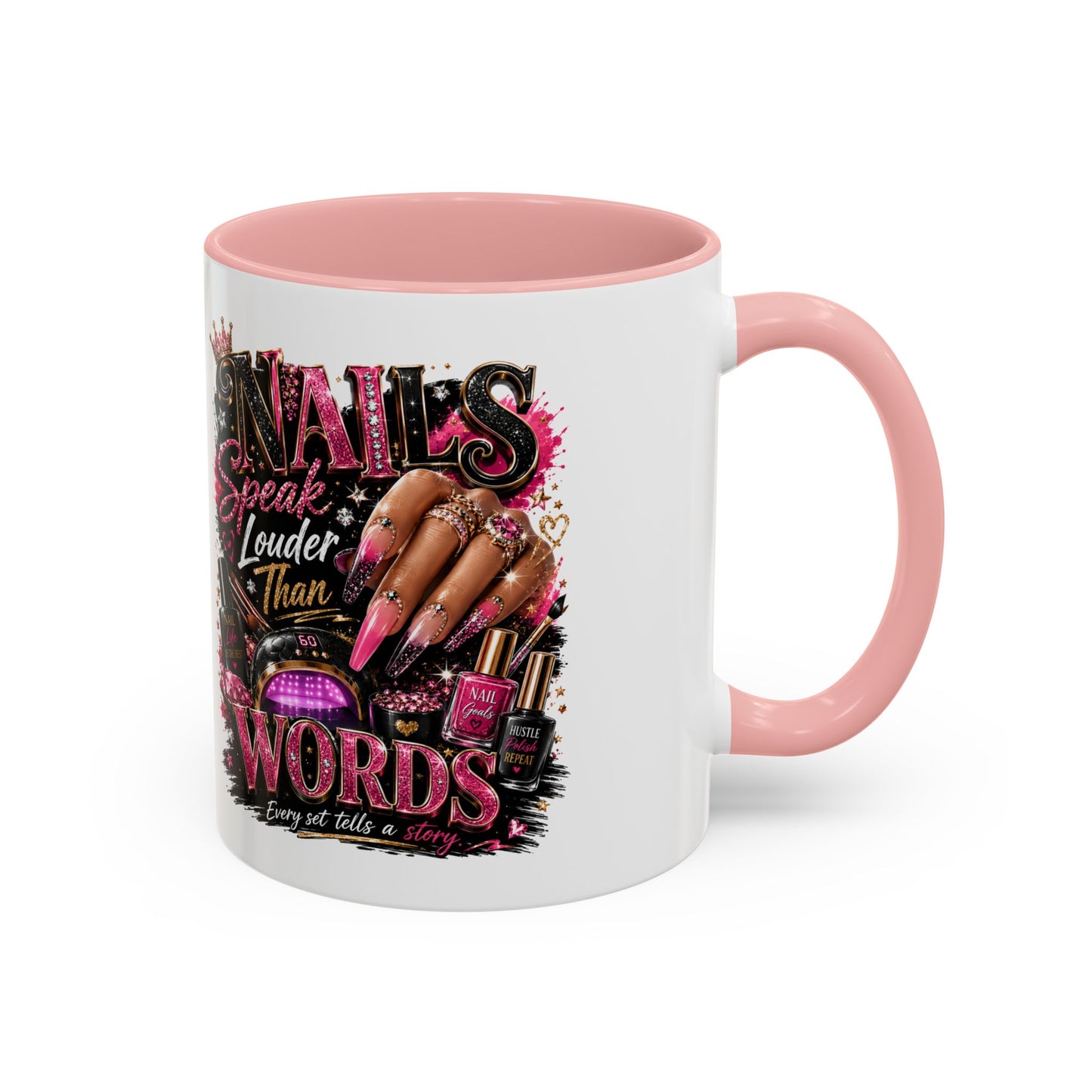 Accent Coffee Mug - "Nails Speak Louder Than Words" Pink Nail Tech Coffee Mug