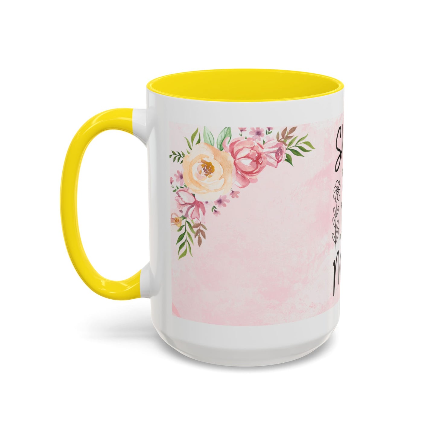 She is Mom Floral Accent Coffee Mug – ‘She is strong, loving, selfless and beautiful’ Gift for Mother’s Day
