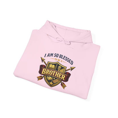 I Am So Blessed To Be a Brother Hoodie