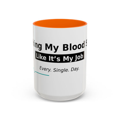 Accent Coffee Mug – 'Checking My Blood Sugar Like It's My Job' Diabetes Awareness Mug