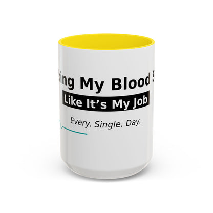 Accent Coffee Mug – 'Checking My Blood Sugar Like It's My Job' Diabetes Awareness Mug