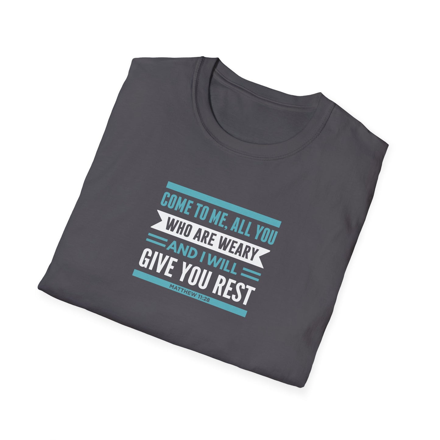 Come to Me, All You WHO Are Weary and I Will Give You REST T-Shirt