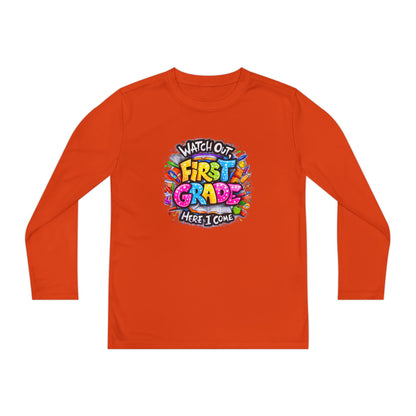 First Grade Kids Long Sleeve Tee — "Watch Out! First Grade Here I Come" Back-to-School Shirt
