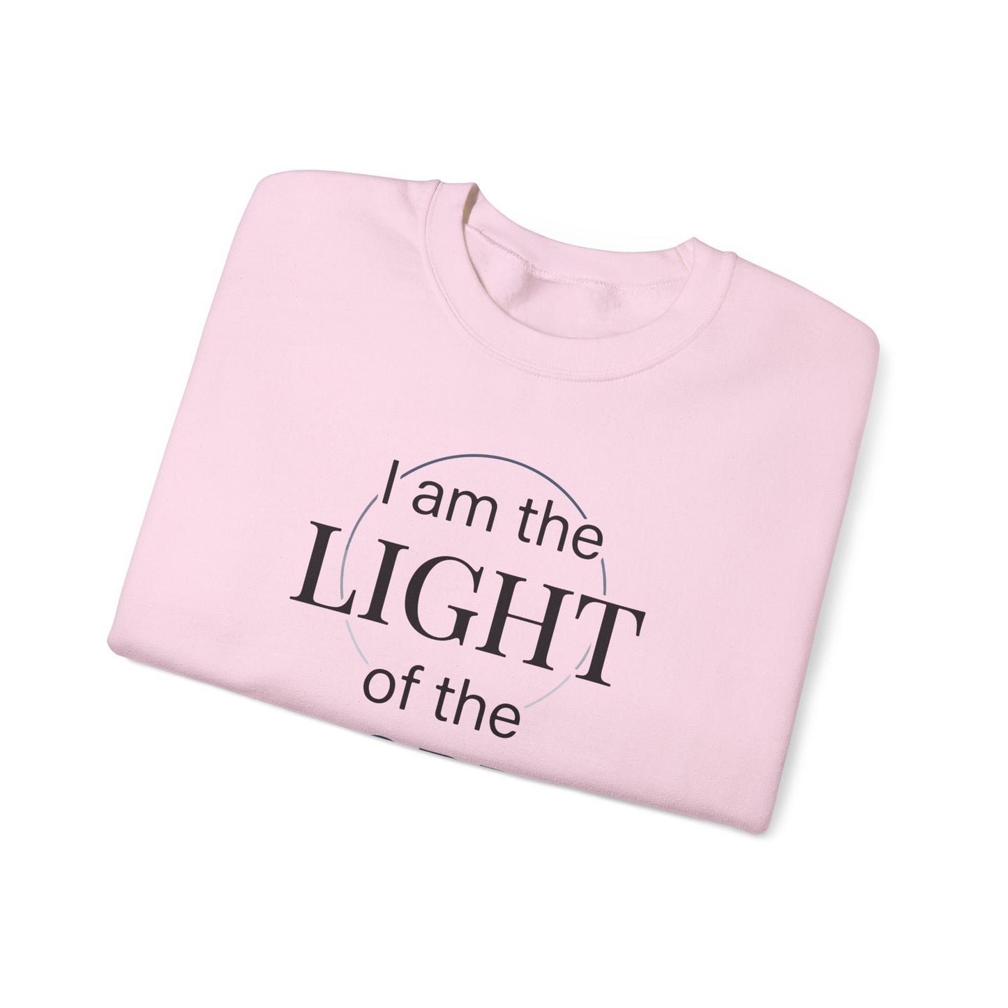 I Am the Light of the World -John 8:12  Sweatshirt
