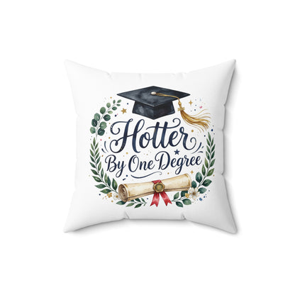 Graduation Throw Pillow — "Hotter By One Degree" Cap & Diploma Accent Pillow