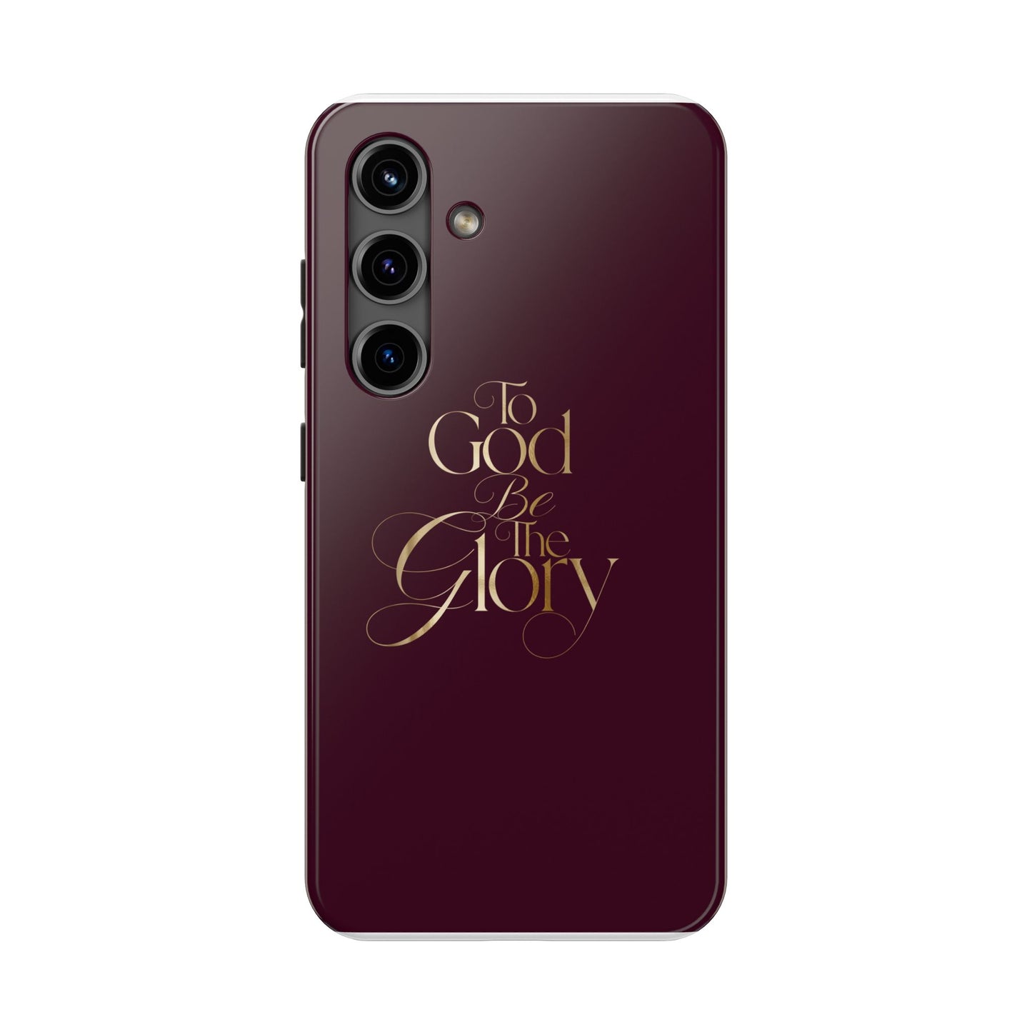 To God Be The Glory Tough Phone Case — Burgundy Gold Christian Scripture Cover