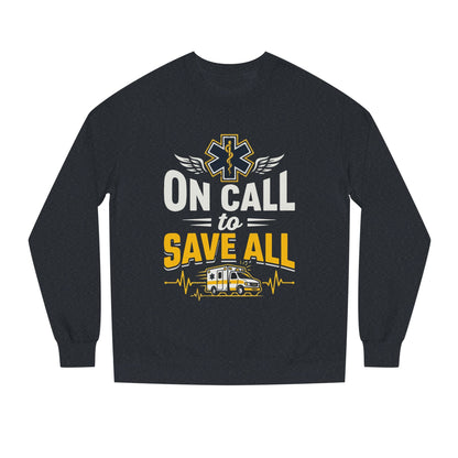 EMS Crewneck Sweatshirt – "On Call to Save All" Paramedic Ambulance Design
