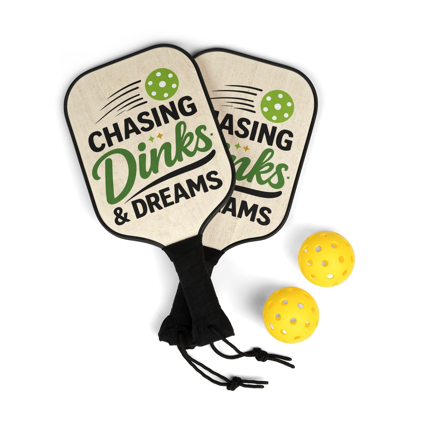 Pickleball Paddles Set — “Chasing Dinks & Dreams” Paddle Kit with 2 Balls