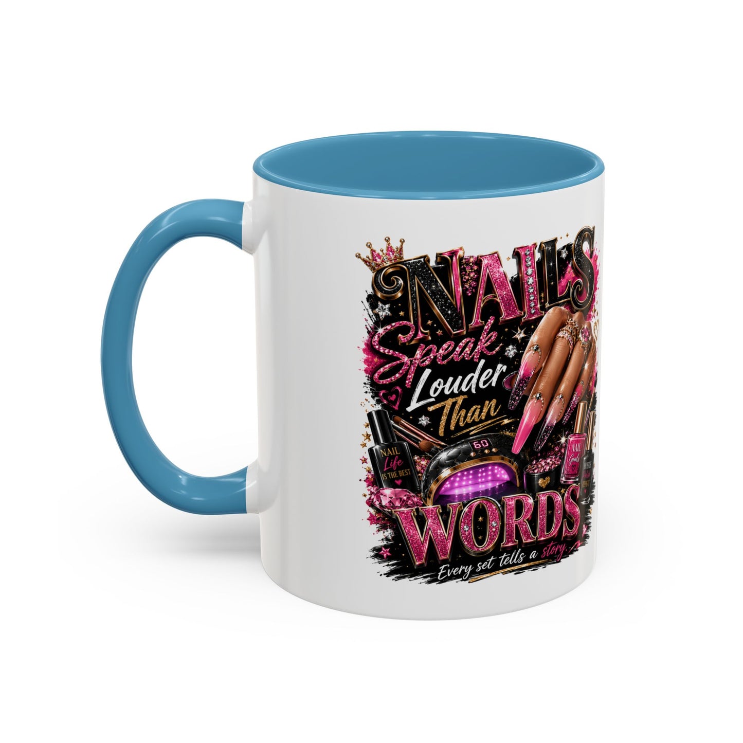 Accent Coffee Mug - "Nails Speak Louder Than Words" Pink Nail Tech Coffee Mug