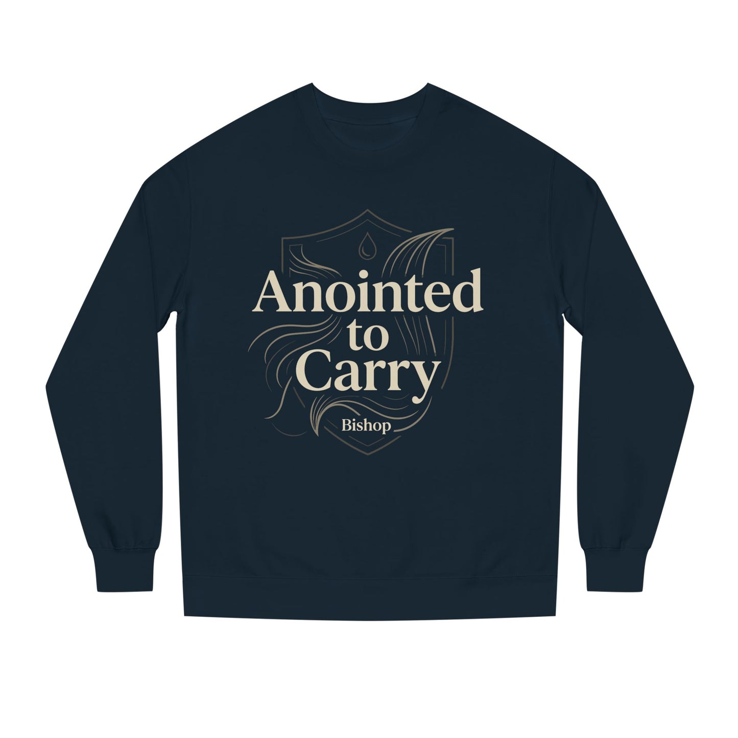 Anointed to Carry Sweatshirt — Faith-Based Bishop Crewneck