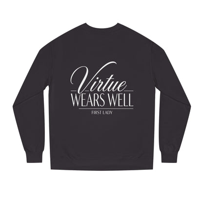 Virtue Wears Well Sweatshirt — Inspirational First Lady Crewneck