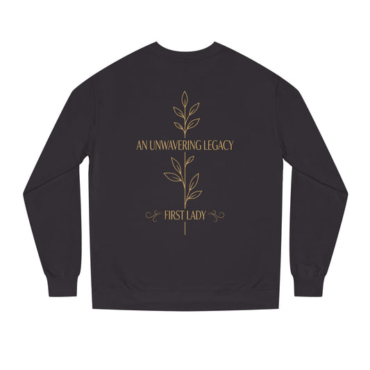 An Unwavering Legacy First Lady Sweatshirt